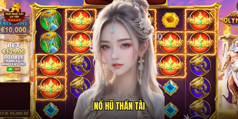 Nổ Hũ Thần Tài Top Nhà Cái Uy Tín: Bí Quyết Săn Jackpot Khủng 2025 3 nổ hũ thần tài