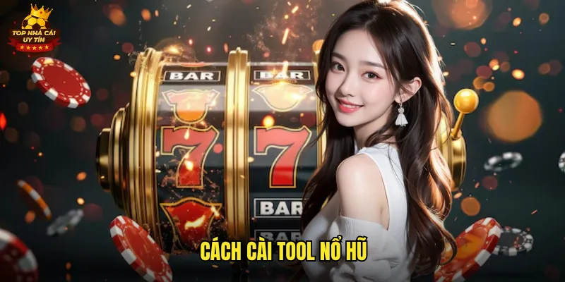 Hướng Dẫn Chi Tiết Cách Cài Tool Nổ Hũ An Toàn Từ Top Nhà Cái Uy Tín 2 cách cài tool nổ hũ
