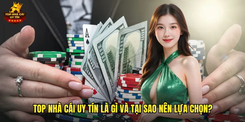 Giới Thiệu Top Nhà Cái Uy Tín Hàng Đầu Việt Nam Trong 2025 1 Top nhà cái uy tín là gì và tại sao nên lựa chọn?