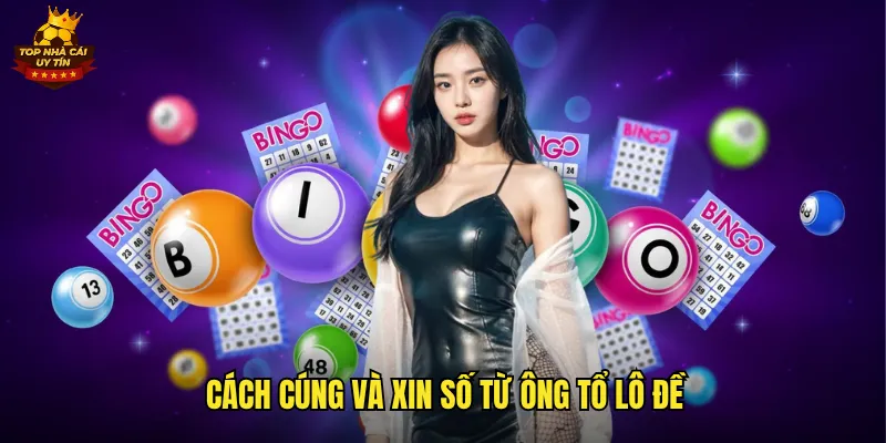 Cách cúng và xin số từ ông tổ lô đề