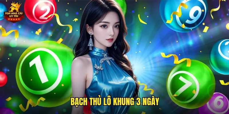 Bạch Thủ Lô Khung 3 Ngày Top Nhà Cái Uy Tín Cho Tỷ Lệ Trúng Cao 2 bạch thủ lô khung 3 ngày