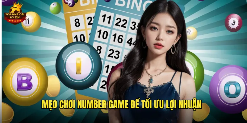 Number Game Top Nhà Cái Uy Tín Trò Chơi Số Hấp Dẫn Nhất Hiện Nay 3 Mẹo chơi number game để tối ưu lợi nhuận